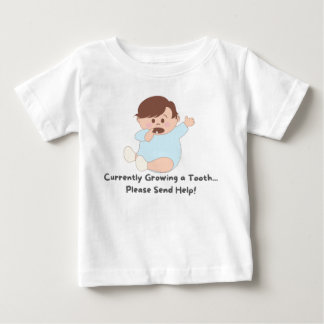T-shirt Pour Bébé 👶 Growing a Tooth... Veuillez envoyer de l'aide !