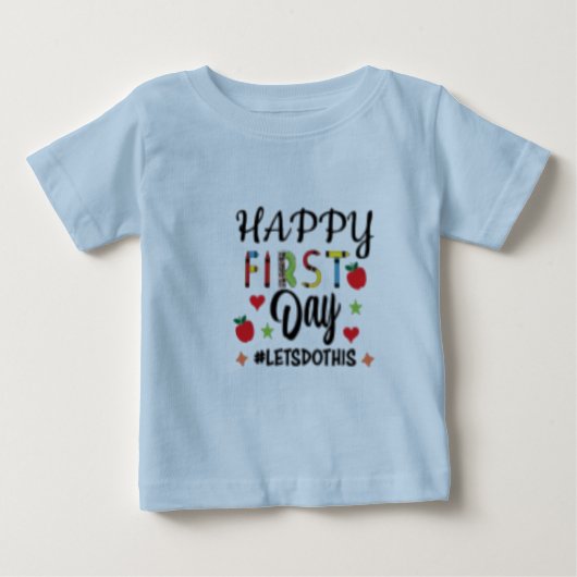 T-shirt Pour Bébé heureux premier jour laissez-le faire (Devant)