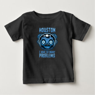 T-shirt Pour Bébé Houston j'ai tellement de problèmes astronaute