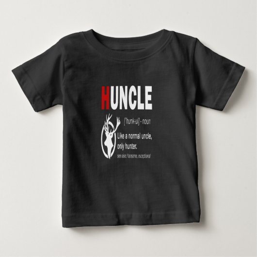 T-shirt Pour Bébé Huncle Comme Un Oncle Normal Chasseur Seulement (Devant)
