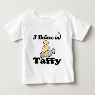 T-shirt Pour Bébé i believe in taffy