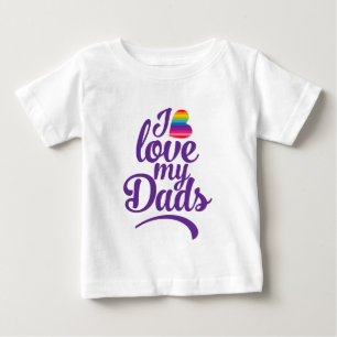 T-shirt Pour Bébé I Love My Dads - Fierté de la Fête des pères LG