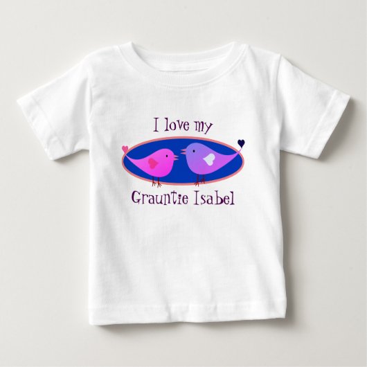 T-shirt Pour Bébé "I Lovebirds my Grauntie Name !" avec Lovebirds (Devant)