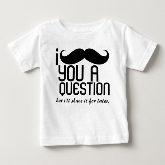 T-shirt Pour Bébé I Mustache You a Question Infant Long Sleeve Tee (Devant)