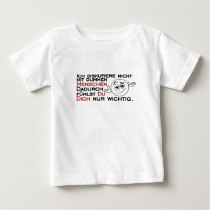 T-shirt Pour Bébé Ich diskutiere nicht mit dummen Menschen