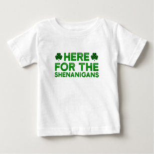 T-shirt Pour Bébé Ici Pour Les Shenanigans