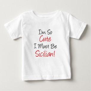 T-shirt Pour Bébé Il Faut Être Sicilien.