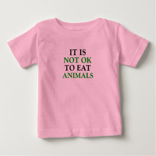 T-shirt Pour Bébé il n'est pas acceptable de manger des animaux végé
