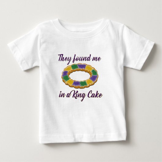 T-shirt Pour Bébé Ils m'ont trouvé dans un Roi Cake (Devant)