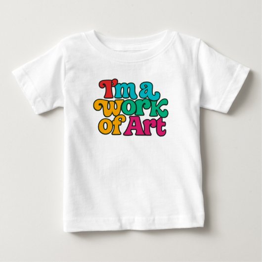 T-shirt Pour Bébé I'm a Work of Art (Devant)