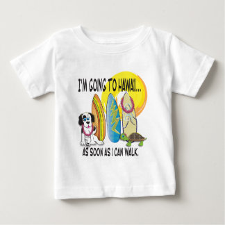 T-shirt Pour Bébé Im allant en Hawaï… dès que je pourrai marcher