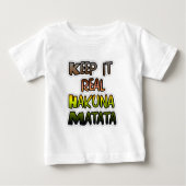 T-shirt Pour Bébé Inspiration Art "Keep It Real Hakuna Matata" (Devant)