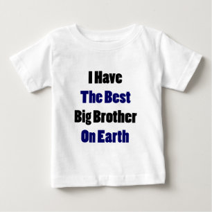 T-shirt Pour Bébé J'Ai Le Meilleur Grand Frère Sur Terre