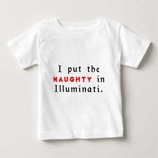 T-shirt Pour Bébé J'Ai Mis La Mignonne Dans Illuminati (Devant)