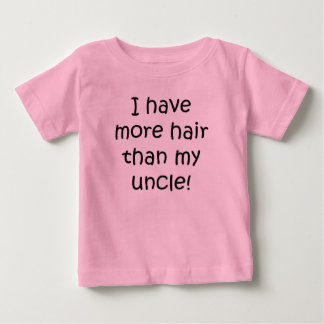 T-shirt Pour Bébé J'Ai Plus De Cheveux Que Mon Oncle