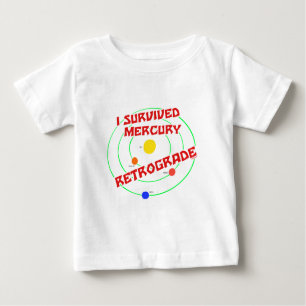 T-shirt Pour Bébé J'ai survécu au rouge rétrograde de Mercury