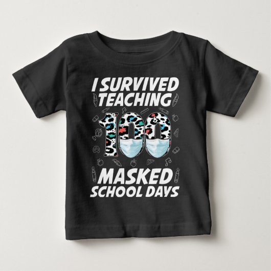 T-shirt Pour Bébé J'Ai Survécu En Enseignant 100 Jours Scolaires Mas (Devant)