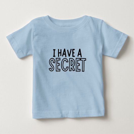 T-shirt Pour Bébé J'Ai Une Faire-part Secrète De Grossesse (Devant)
