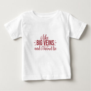 T-shirt Pour Bébé J'aime les grosses veines et je ne peux pas mentir