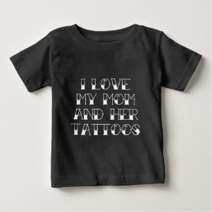 T-shirt Pour Bébé J'aime ma mère et ses tatouages