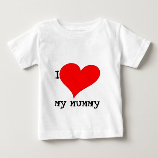 T-SHIRT POUR BÉBÉ J'AIME MA MUMMY (Devant)