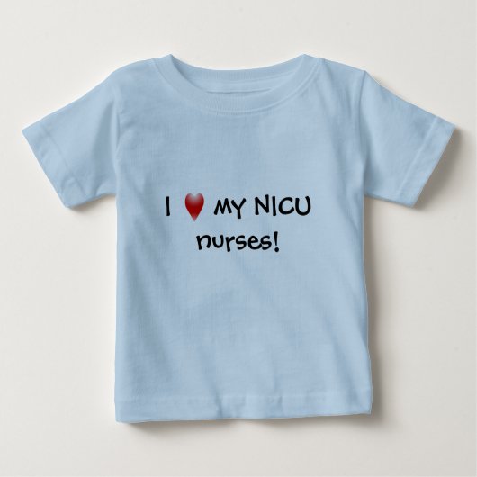 T-shirt Pour Bébé J'aime mes infirmières de NICU ! (Devant)