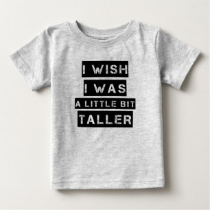T-shirt Pour Bébé J'aurais aimé être un petit garçon drôle un peu pl