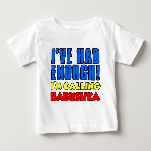 T-shirt Pour Bébé J'Avais Assez Appelé Babushka (Devant)