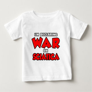 T-shirt Pour Bébé Je déclare la guerre à Sciatica