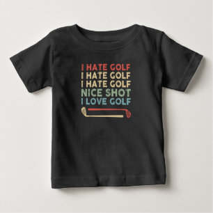 T-shirt Pour Bébé Je Déteste Golf Nice Tiré J'Aime Golf, Funny Golf