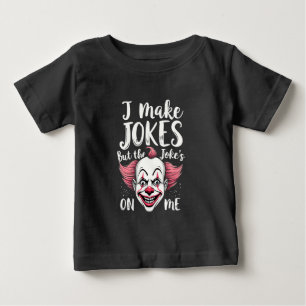 T-shirt Pour Bébé Je fais des blagues mais la blague est sur moi com