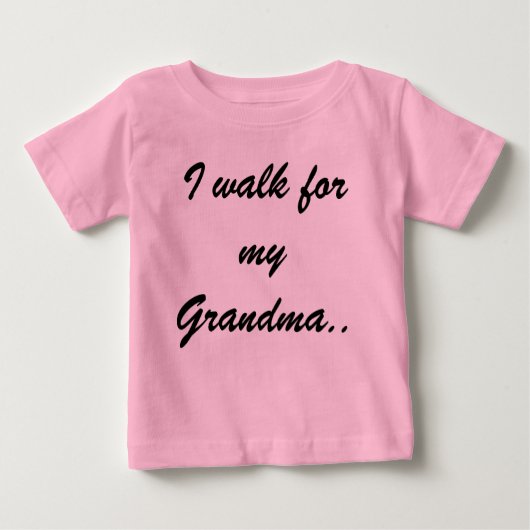 T-shirt Pour Bébé Je marche pour ma grand-maman. (Devant)