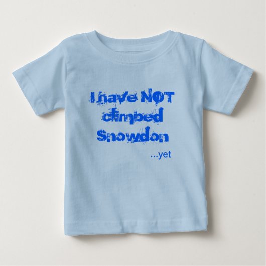 T-shirt Pour Bébé Je n'ai pas escaladé Snowdon (Devant)