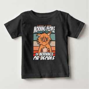 T-shirt Pour Bébé Je n'aime pas les matins, les matins ou les gens