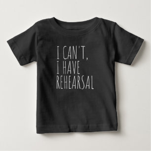 T-shirt Pour Bébé Je Ne Peux Pas Avoir De Répétition Acter Drama Agi