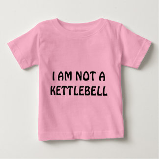 T-SHIRT POUR BÉBÉ JE NE SUIS PAS UN KETTLEBELL