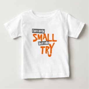 T-shirt Pour Bébé "Je ne suis que petit mais j'essaie" baby orange t