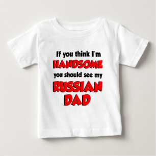 T-shirt Pour Bébé Je pense que je suis un beau papa russe