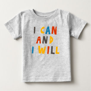 T-shirt Pour Bébé Je Peux Et Je Veux