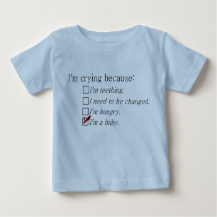 T-shirt Pour Bébé Je pleure parce que...