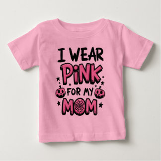 T-shirt Pour Bébé Je Porte Du Rose Pour Ma Mère Sensibilisation Au C