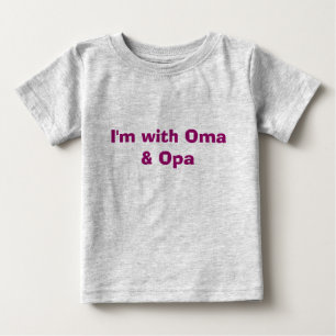 T-shirt Pour Bébé Je suis avec Oma et Opa