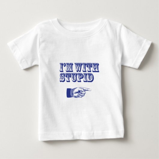 T-shirt Pour Bébé Je suis avec Stupid (Devant)