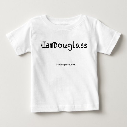 T-shirt Pour Bébé Je suis chemise de bébé de Douglass (Devant)