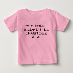 T-shirt Pour Bébé Je suis elfe gai de Noël de houx un petit !