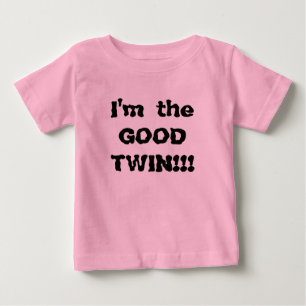 T-shirt Pour Bébé Je suis le BON JUMEAU ! ! !