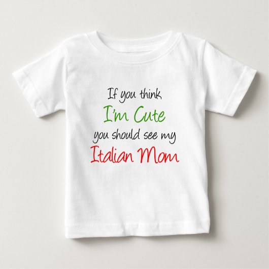 T-shirt Pour Bébé Je suis mignonne maman italienne (Devant)