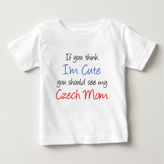 T-shirt Pour Bébé Je suis mignonne maman tchèque (Devant)