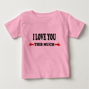 T-shirt Pour Bébé Je t'aime autant Bras ouverts