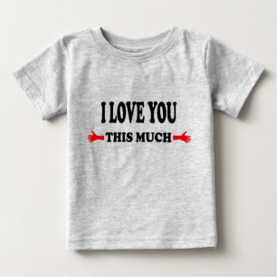 T-shirt Pour Bébé Je t'aime autant Bras ouverts